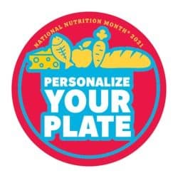 Personalize Your Plate for Nutrition Month Healthy Eating