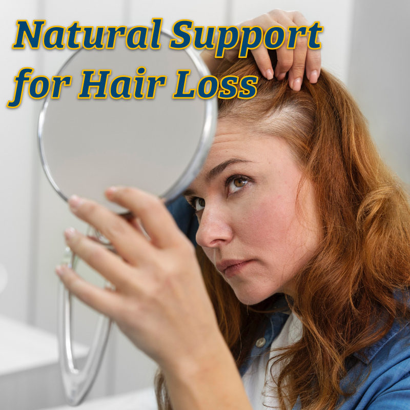 Natural Support for Hair Loss